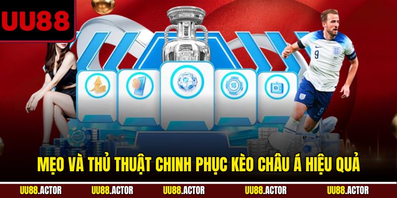 Kèo Châu Á Không Còn Khó - Hướng Dẫn Tân Binh UU88 4 Mẹo và thủ thuật chinh phục kèo châu Á hiệu quả